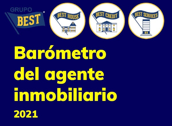 Balance 2021 del Grupo Best según el barómetro del agente inmobiliario 2021